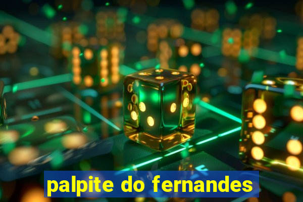 palpite do fernandes